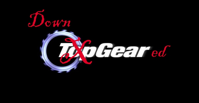Down Geared Top Gear